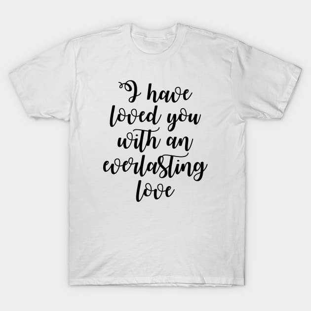 i have loved you T-Shirt by Dhynzz